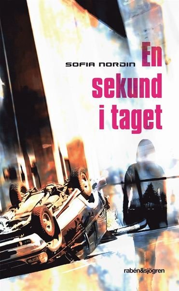 Cover for Sofia Nordin · En sekund i taget (Taschenbuch) (2014)