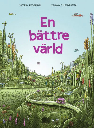 Cover for Peter Ekberg · En bättre värld! (Bound Book) (2021)