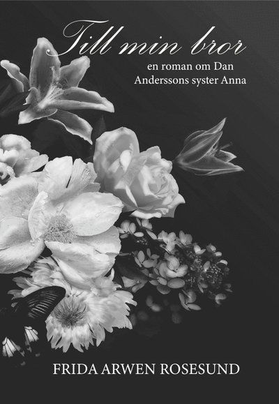 Cover for Frida Arwen Rosesund · Till min bror (Innbunden bok) (2025)