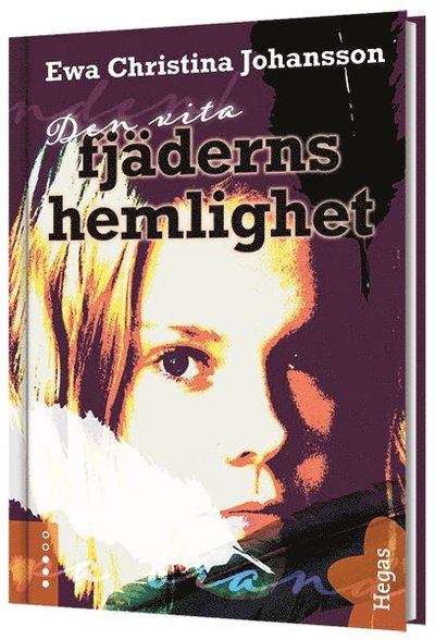 Cover for Ewa Christina Johansson · Den vita fjäderns hemlighet (Bound Book) (2020)