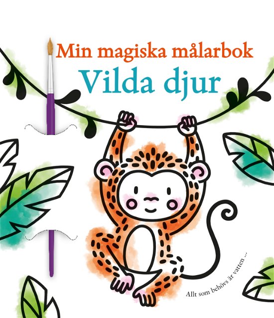 Min magiska målarbok : Vilda djur -  - Bøger - Lind & Co - 9789180531429 - 29. april 2024