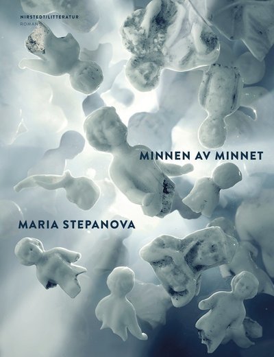 Cover for Maria Stepanova · Minnen av minnet (Indbundet Bog) (2019)