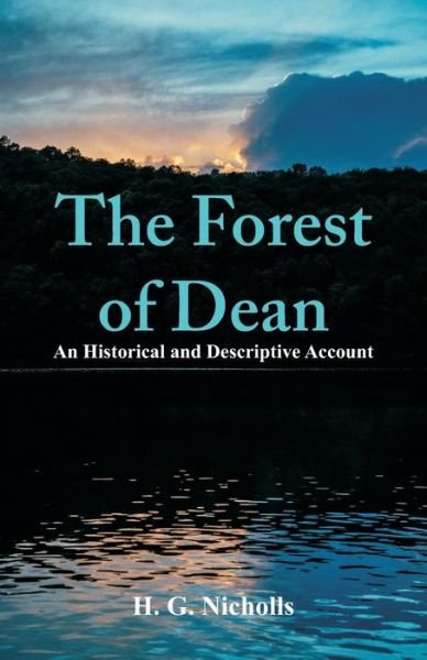 Cover for H. G. Nicholls · The Forest of Dean (Paperback Book) (2018)