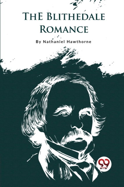 Cover for Nathaniel Hawthorne · The Blithedale Romance (Taschenbuch) (2023)