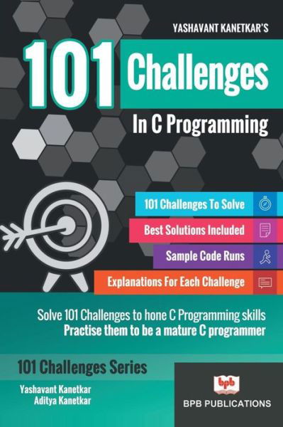 Cover for Yashavant Kanetkar · 101 Challenges in C Programming (Paperback Book) (2017)