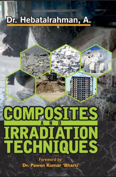 Cover for A Hebatalrahman · Composite and Irradiation Techniques (Hardcover Book) (2020)