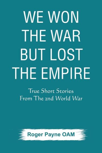 Cover for Roger Payne Oam · We Won the War but Lost the Empire (Pocketbok) (2020)