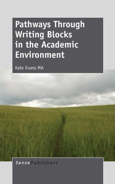 Cover for Kate Evans · Pathways Through Writing Blocks in the Academic Environment (Hardcover Book) (2013)