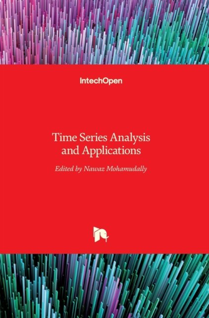 Cover for Nawaz Mohamudally · Time Series Analysis and Applications (Hardcover bog) (2018)