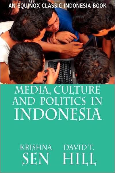 Cover for Sen, Krishna, · Media, Culture and Politics in Indonesia (Pocketbok) (2006)