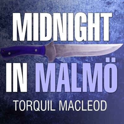 Cover for Torquil MacLeod · Midnight in Malmoe (CD) (2015)