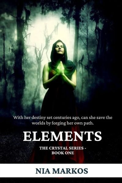 Cover for Nia Markos · Elements (The Crystal Series) Book One (Paperback Book) (2022)