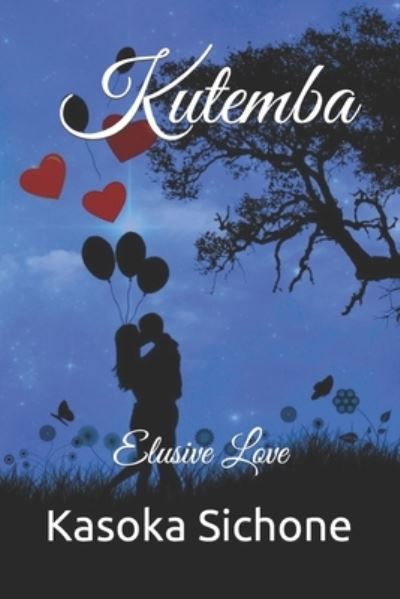 Cover for Kasoka Sichone · Kutemba: Elusive Love (Paperback Book) (2020)