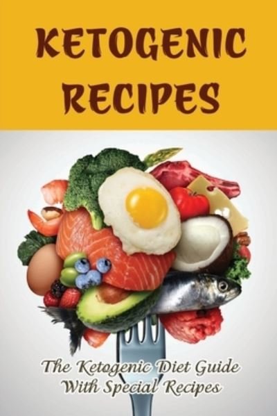 Cover for Amazon Digital Services LLC - KDP Print US · Ketogenic Recipes (Paperback Book) (2022)