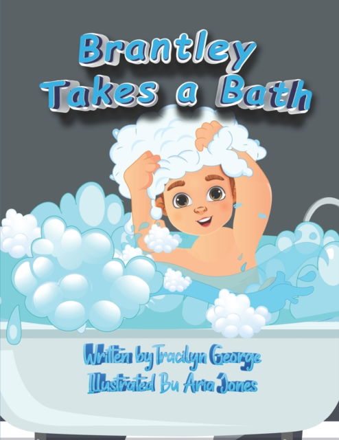 Cover for Tracilyn George · Brantley Takes a Bath (Paperback Book) (2021)
