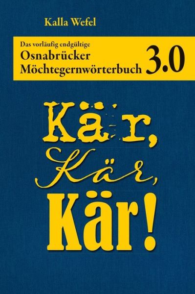 Cover for Kalla Wefel · Kar, Kar, Kar! 3.0 (Paperback Book) (2020)