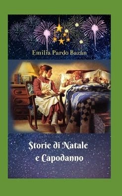 Cover for Emilia Pardo Bazan · Storie di Natale e Capodanno (Paperback Book) (2020)