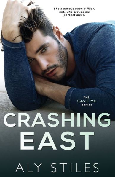 Cover for Aly Stiles · Crashing East (Pocketbok) (2021)