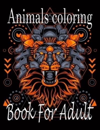 Cover for Nr Grate Press · Animals Coloring Book For Adult (Pocketbok) (2021)