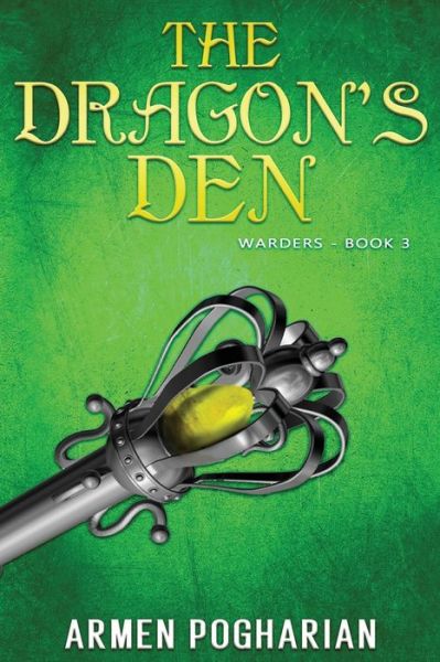 Cover for Armen Pogharian · The Dragon's Den: Warders Book 3 - Warders (Paperback Book) (2021)