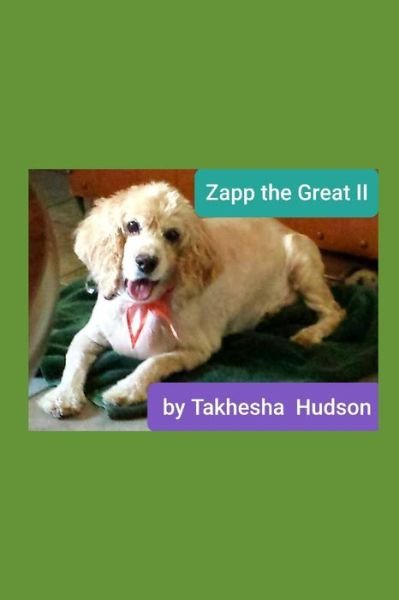 Cover for Takhesha Hudson · Zapp the Great II (Paperback Book) (2020)