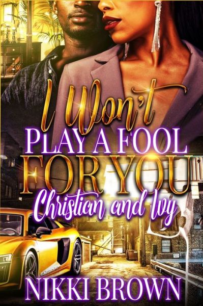 Cover for Nikki Brown · I Won't Play A Fool For You (Paperback Book) (2020)