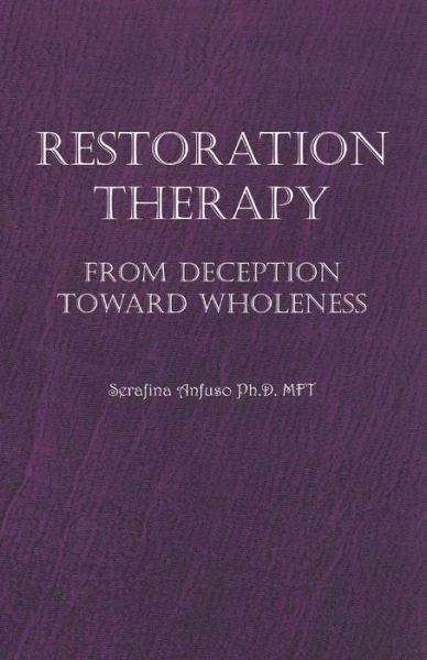 Cover for Serafina Anfuso Ph D · Restoration Therapy (Paperback Book) (2004)