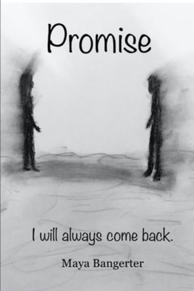 Cover for Bangerter Maya Bangerter · Promise: I Will Always Come Back - The Promise Series (Paperback Book) (2021)