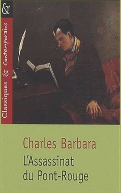 Cover for Charles Barbara · L'Assassinat du Pont-rouge (Pocketbok) (2020)