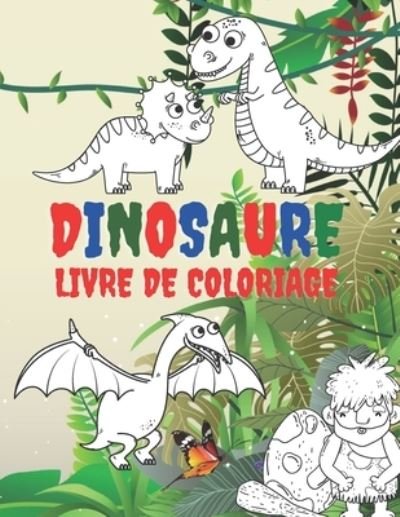 Cover for Kr Livre de Coloriage · Dinosaure Livre De Coloriage (Paperback Book) (2020)