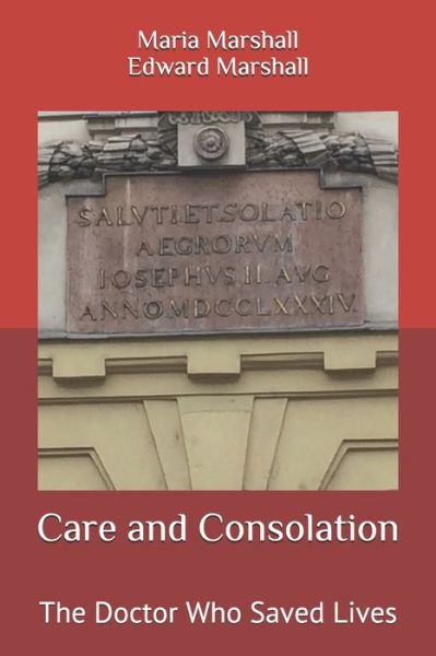 Care and Consolation - Edward Marshall - Books - Independently Published - 9798717359429 - March 5, 2021