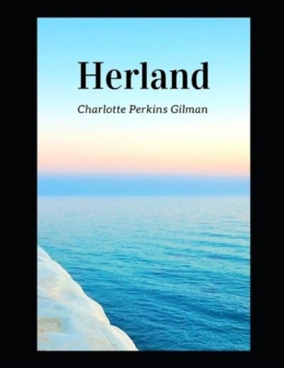 Cover for Charlotte Gilman · Herland (Paperback Book) (2021)