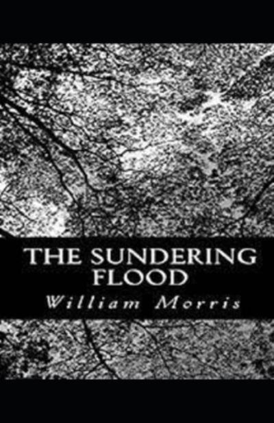 Cover for William Morris · The Sundering Flood Illustrated (Paperback Book) (2021)