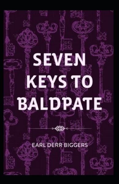Cover for Earl Derr Biggers · Seven Keys to Baldpate Annotated (Paperback Book) (2021)
