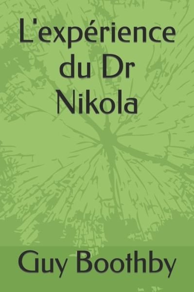 Cover for Guy Boothby · L'experience du Dr Nikola (Paperback Book) (2021)