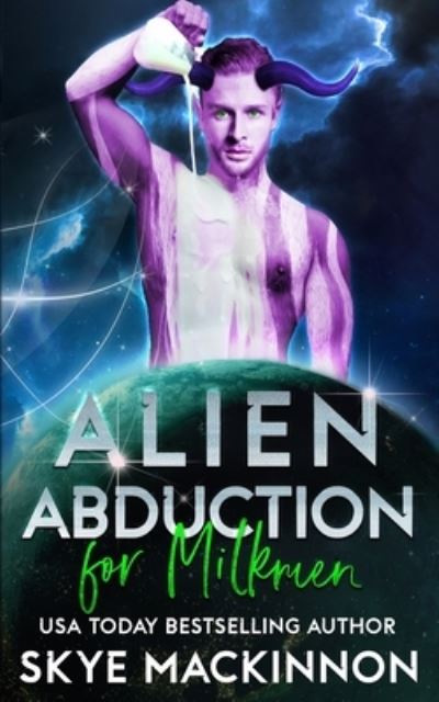 Cover for Skye MacKinnon · Alien Abduction for Milkmen (Paperback Book) (2021)