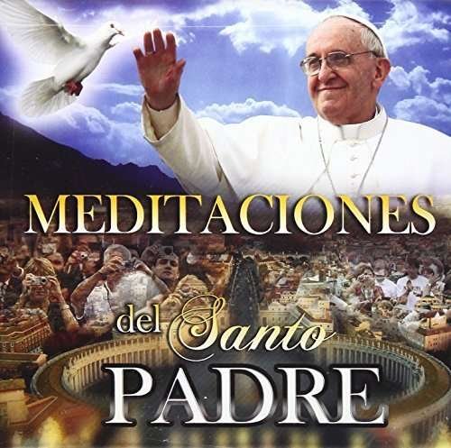 Cover for Meditaciones Del Santo Padre / Various (CD) (2014)