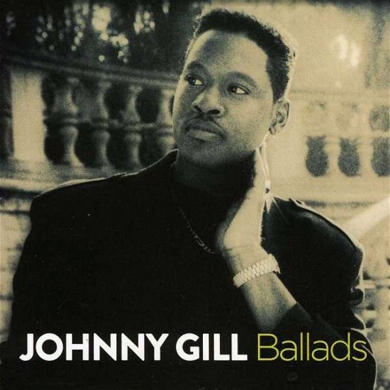 Ballads - Johnny Gill - Musik - SOUL / R&B - 0602537286430 - 9 april 2013