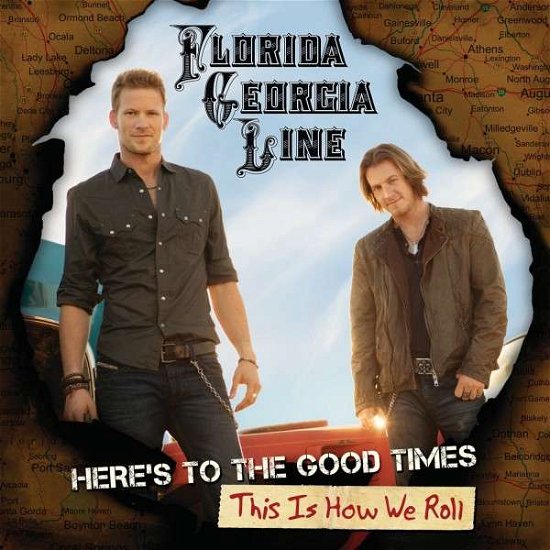 Cover for Florida Georgia Line · Here's to the Good Times...this is How We Roll (CD/DVD) [Deluxe edition] (2013)