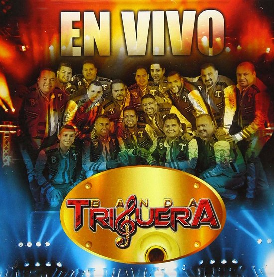 Banda La Triguera en Vivo - Banda La Triguera - Música - IMT RECORDS - 0783583364430 - 3 de maio de 2019