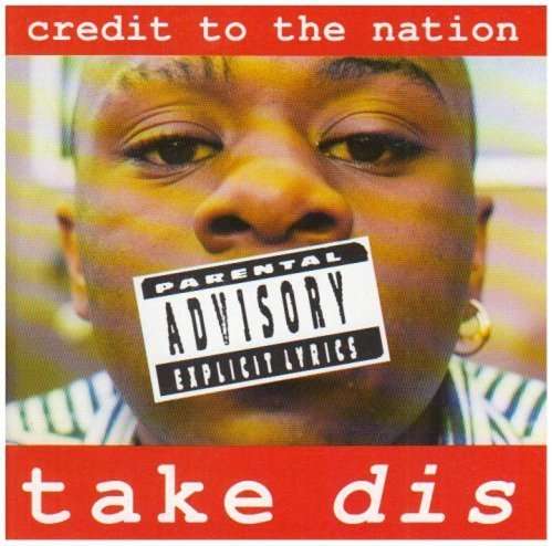 Take Dis - Credit to the Nation - Musiikki - POP - 0827954004430 - tiistai 30. maaliskuuta 2010