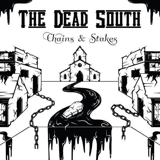 Chains & Stakes - Dead South - Muziek - MEMBRAN - 0836766007430 - 16 februari 2024