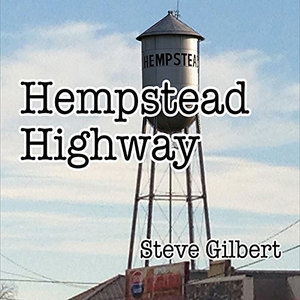 Cover for Steve Gilbert · Hempstead Highway (CD) (2016)