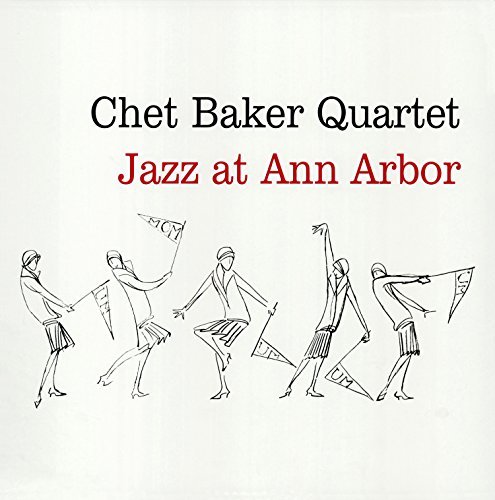 Jazz at Ann Arbor (180g) - Chet Baker - Musik - PROP - 0889397557430 - 13. september 2017