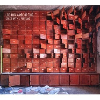 Geins't Nait & Laurent Petitgand · Like This Maybe Or This (CD) (2020)