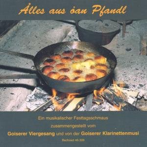 Cover for Goiserer Viergesang / Klarinettenmusi · Alles Aus Oan Pfandl (CD) (2021)
