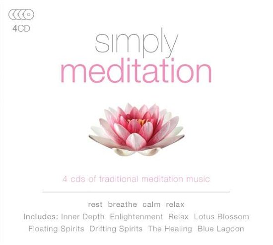 Cover for Simply Meditation · Simply Meditation - 4 CDs Of Traditional Meditation Music (CD) (2020)