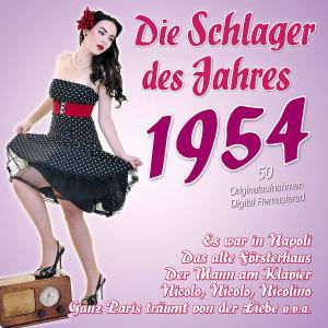 Die Schlager Des Jahres 1954 - V/A - Musik - MUSICTALES - 4260180619430 - 13. september 2011