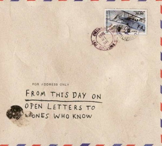 Cover for From This Day on · Open Letters To Ones Who Know (CD) (2013)