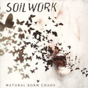 Natural Born Chaos + 1 - Soilwork - Musikk - TOKUMA - 4988008648430 - 23. april 2002
